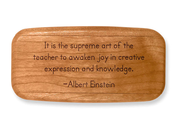 Albert Einstein Teacher Quote 4” Medium Wide Secret Box by Heartwood Creations