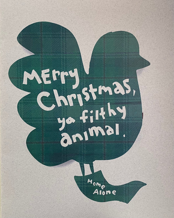 Ya Filthy Animal Christmas Greeting Card by Jake Putnam