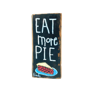 Eat More Pie Block by David Hinds