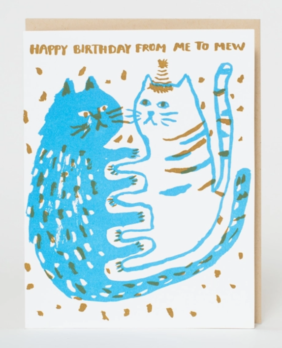 Birthday Me to Mew Greeting Card by Egg Press Manufacturing