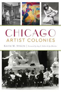 Chicago Artist Colonies from Arcadia Publishing