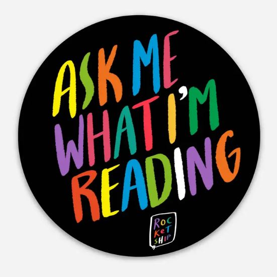 Ask Me What I'm Reading Sticker by Cat Rocketship