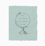 You Mean the World Father's Day Greeting Card by Paper Baristas