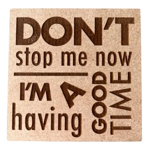 Don't Stop Me Now Wooden Magnet by High Strung Studios