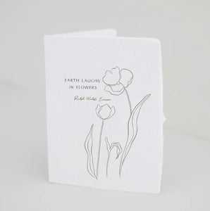 Earth Laughs In Flowers Greeting Card by Paper Baristas
