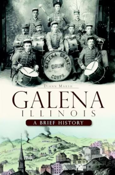 Galena, Illinois: A Brief History from Arcadia Publishing