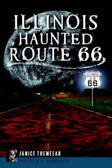 Illinois' Haunted Route 66 from Arcadia Publishing