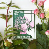 Holding You In Our Hearts Card by Heartell Press