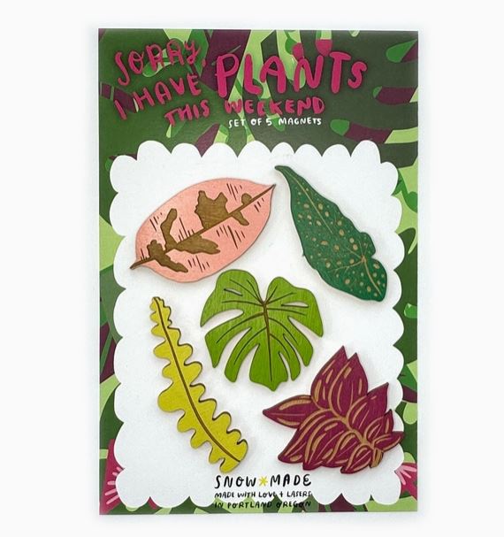 Sorry I Have Plants This Weekend Magnet Set by Snowmade