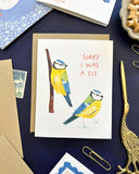 Blue Tits Sorry I Was A Tit Greeting Card by Bird Mail Studio