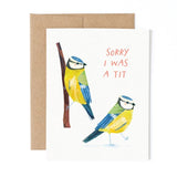 Blue Tits Sorry I Was A Tit Greeting Card by Bird Mail Studio