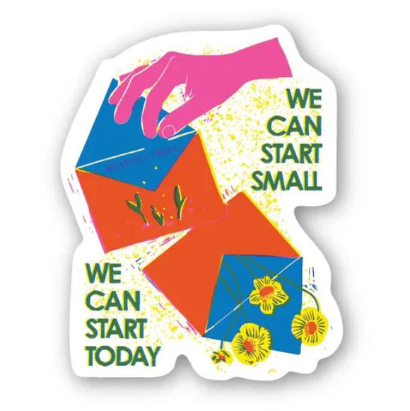 Start Small Sticker by Heartell Press