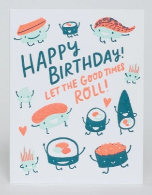 Sushi Roll Birthday Greeting Card by Egg Press Manufacturing