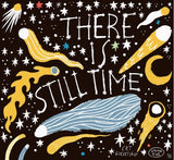 There Is Still Time Sticker by Cat Rocketship