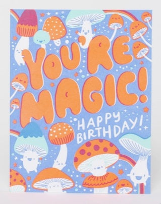 You're Magic Birthday Greeting Card by Egg Press Manufacturing