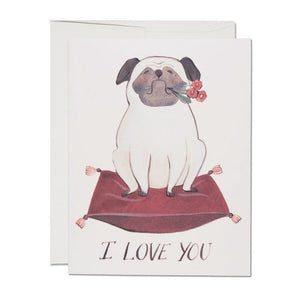 Pug "I Love You" Greeting Card from Red Cap Cards