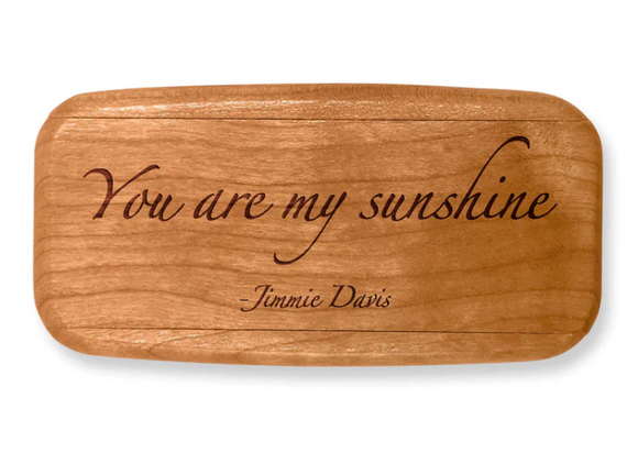 Jimmie Davis Sunshine Quote 4” Medium Wide Secret Box