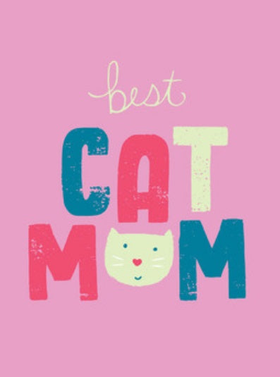 Mother's Day Cat Mom Greeting Card from Great Arrow Cards