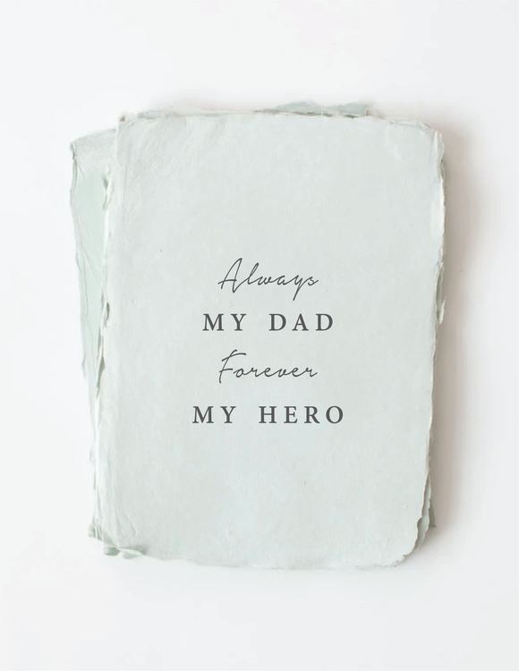 Always My Dad, Forever My Hero Greeting Card by Paper Baristas