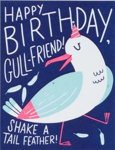 Gull Friend Birthday Greeting Card by Egg Press Manufacturing