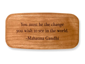 Mahatma Gandhi Quote 4” Medium Wide Secret Box by Heartwood Creations