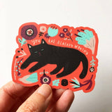 Kitty You Are Already Worthy Sticker by Honeyberry Studios