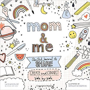 Mom and Me: An Art Journal to Share