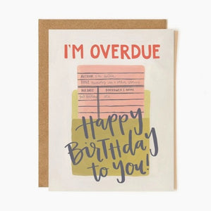 Overdue Belated Birthday Card by 1canoe2