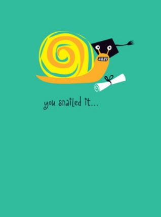 Graduation Snailed It Greeting Card from Great Arrow Cards