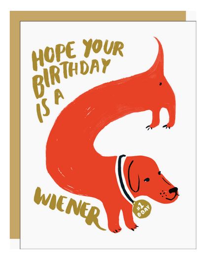 Wiener Birthday Greeting Card by Egg Press Manufacturing