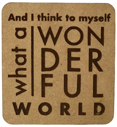 What a Wonderful World Wooden Magnet by High Strung Studio